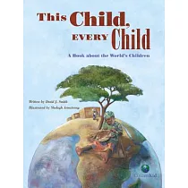 This Child， Every Child： A Book about the World’s Children