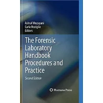 The Forensic Laboratory Handbook Procedures and Practice