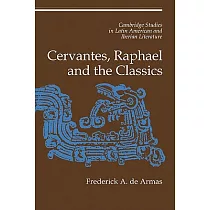Cervantes， Raphael and the Classics