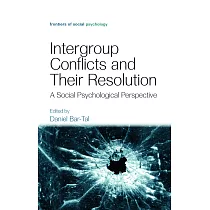 Intergroup Conflicts and Their Resolution： A Social Psychological Perspective