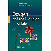 Oxygen and the Evolution of Life