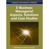 E─Business Managerial Aspects， Solutions and Case Studies
