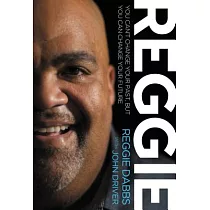Reggie： You Can’t Change Your Past， but You Can Change Your Future