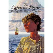 The Reluctant Pilgrim： The Boy， the Ship， and the Sea