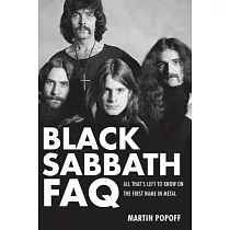 Black Sabbath FAQ： All That’s Left to Know on the First Name in Metal
