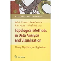 Topological Methods in Data Analysis and Visualization： Theory， Algorithms， and Applications