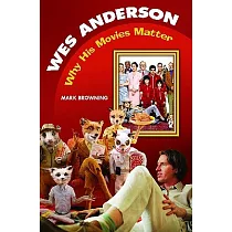 Wes Anderson： Why His Movies Matter
