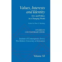 Values， Interests and Identity： Jews and Politics in a Changing World