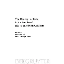 The Concept of Exile in Ancient Israel and Its Historical Contexts