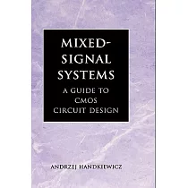 Mixed─Signal Systems： A Guide to CMOS Circuit Design