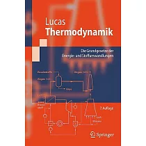 Thermodynamik： Die Grundgesetze Der Energie─ Und Stoffumwandlungen