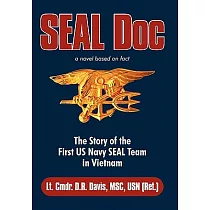 Seal Doc： The Story of the First US Navy Seal Team in Vietnam