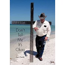 Don’t Tell Me It’s Okay