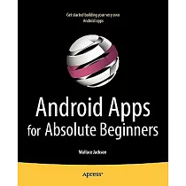 Android Apps for Absolute Beginners
