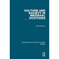 Culture and Society in Medieval Occitania