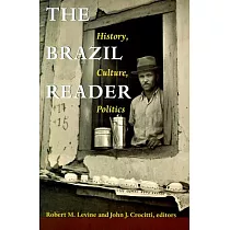 The Brazil Reader： History， Culture， Politics