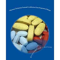 Pharmacy Technician National Certification Exam Preparation Manual