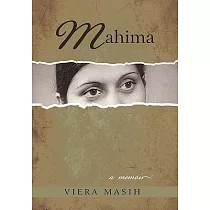Mahima： A Memoir