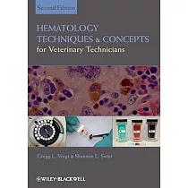 Hematology Techniques and Concepts for Veterinary Technicians