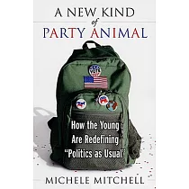 A New Kind of Party Animal： How the Young Are Tearing Up the American Political Landscape