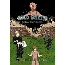 Cold Spirits： Greed Vs. Passion
