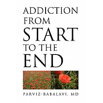 Addiction from Start to the End