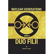 Nuclear Generations： Duo Filii