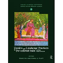 Garden and Landscape Practices in Pre─Colonial India： Histories from the Deccan