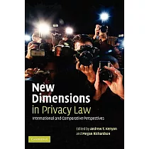 New Dimensions in Privacy Law： International and Comparative Perspectives