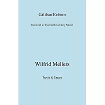 Caliban Reborn： Renewal in Twentieth─century Music