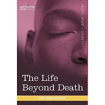 The Life Beyond Death