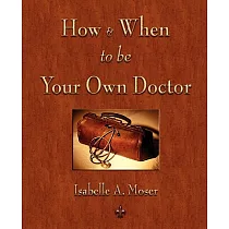 How & When to Be Your Own Doctor