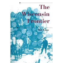 The Wisconsin Frontier