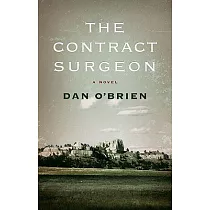 The Contract Surgeon： A Novel a Novel