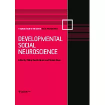 Developmental Social Neuroscience： A Special Issue of Social Neuroscience
