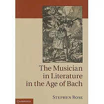 The Musician in Literature in the Age of Bach