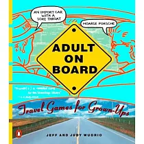Adult on Board： Travel Games for Grown─Ups