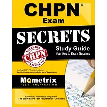 CHPN Exam Secrets： CHPN Test Review for the Certified Hospice and Palliative Nurse Examination