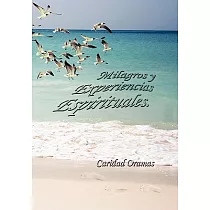 Milagros y experiencias espirituales.