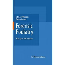 Forensic Podiatry： Principles and Methods