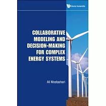 Collaborative Modeling and Decision─Making for Complex Energy Systems