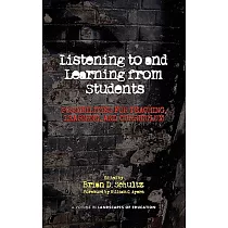 Listening to and Learning from Students： Possibilities for Teaching， Learning， and Curriculum