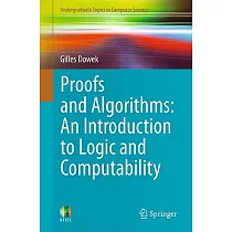 Proofs and Algorithms： An Introduction to Logic and Computability