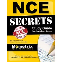 Nce Secrets Study Guide： Nce Exam Review for the National Counselor Examination