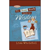Busy Mom’s Guide to Wisdom