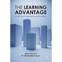 Learning Advantage： Six Practices of Learning─directed Leadership