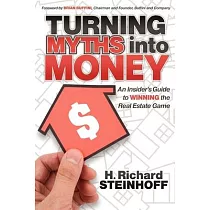Turning Myths into Money： An Insider’s Guide to Winning the Real Estate Game