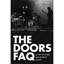 The Doors FAQ： All That’s Left to Know about the Kings of Acid Rock