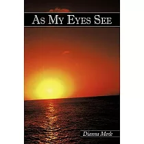 As My Eyes See