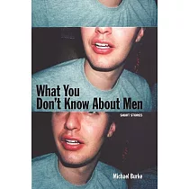 What You Don’t Know about Men